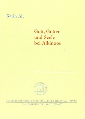 Gott, Gotter Und Seele Bei Alkinoos (Abhandlungen der Akademie der Wissenschaften Und der Literatur) (German Edition)