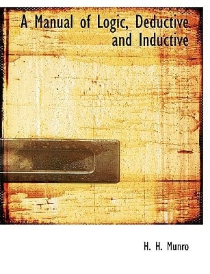 A Manual of Logic, Deductive and Inductive (Large Print Edition)