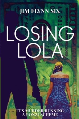 Losing Lola It Can Be Murder Running a Ponzi Scheme