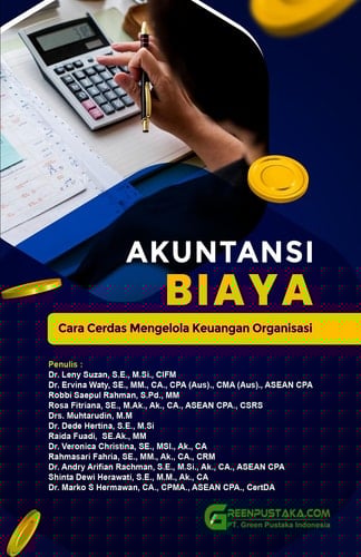 AKUNTANSI BIAYA : Cara Cerdas Mengelola Keuangan Organisasi
