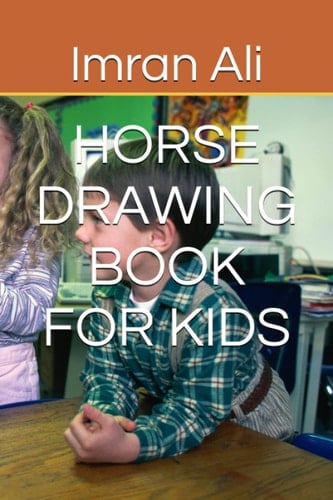 HORSE DRAWING BOOK FOR KIDS