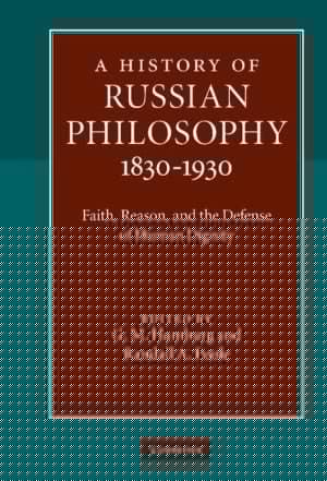 A History Of Russian Philosophy 1830-1930