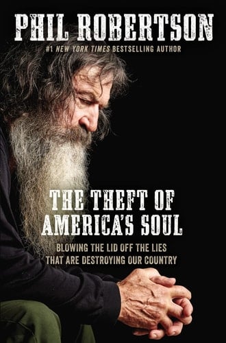 The Theft of America's Soul Blowing the Lid Off the Lies That Are Destroying Our Country