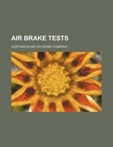 Air brake tests