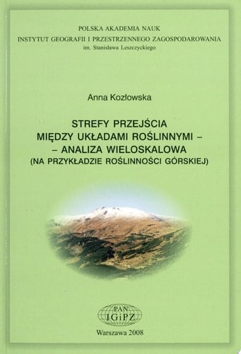 Strefy przejścia między układami roślinnymi - analiza wieloskalowa (na przykładzie roslinności górskiej