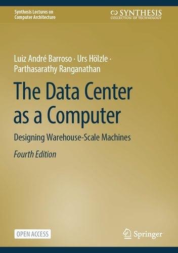 The Data Center as a Computer Designing Warehouse-Scale Machines