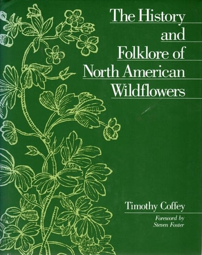 The History and Folklore of North American Wildflowers
