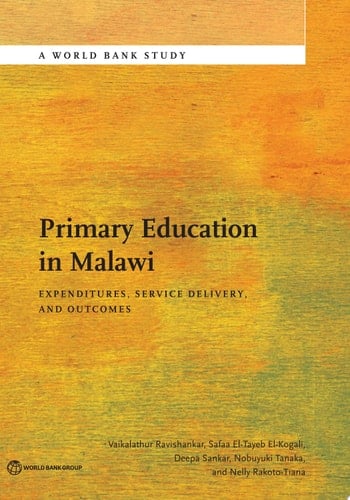 Primary Education in Malawi Expenditures, Service Delivery, and Outcomes