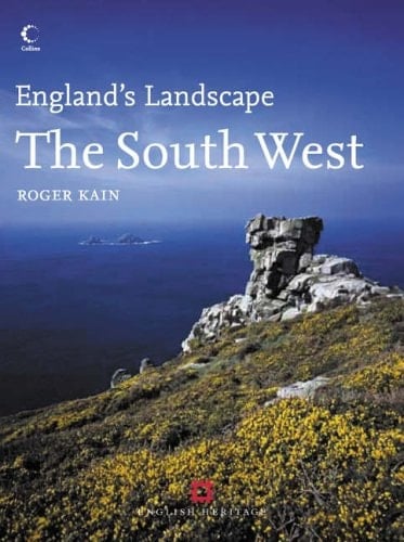 ENGLAND'S LANDSCAPE (3) - THE SOUTH WEST: ENGLISH HERITAGE VOLUME 3