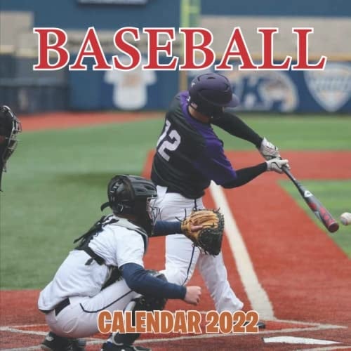 Baseball 2022 Calendar: 12-Months - From Jan 2022 - Dec 2022 - Thick & Sturdy Paper - Giftable - Cute Gift