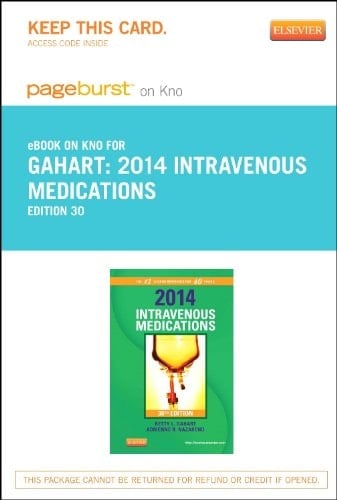 2014 Intravenous Medications - Elsevier eBook on Intel Education Study (Retail Access Card): A Handbook for Nurses and Health Professionals