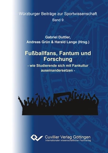 Fußballfans, Fantum und Forschung wie Studierende sich mit Fankultur auseinandersetzen