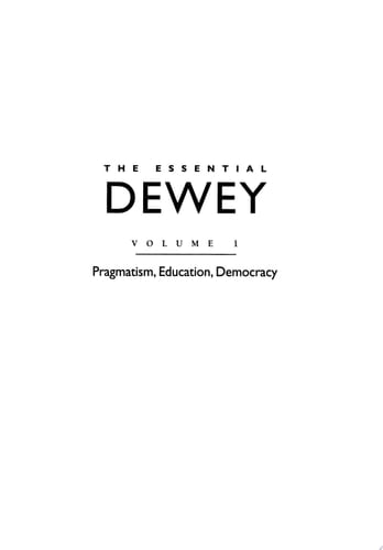 The Essential Dewey, Volume 1
