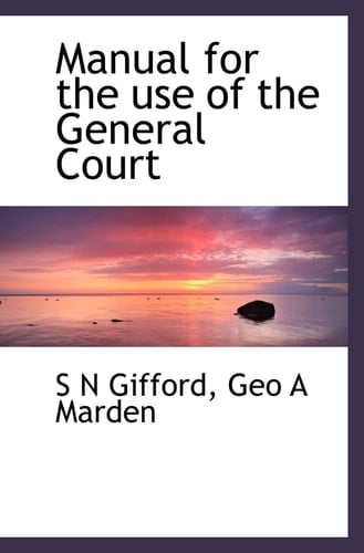 Manual for the use of the General Court