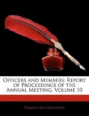 Officers and Members: Report of Proceedings of the Annual Meeting, Volume 10
