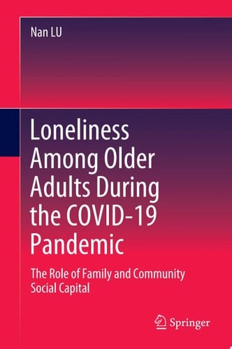 Loneliness Among Older Adults During the COVID-19 Pandemic