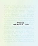 Tracks We Share Contemporary Art of the Pilbara