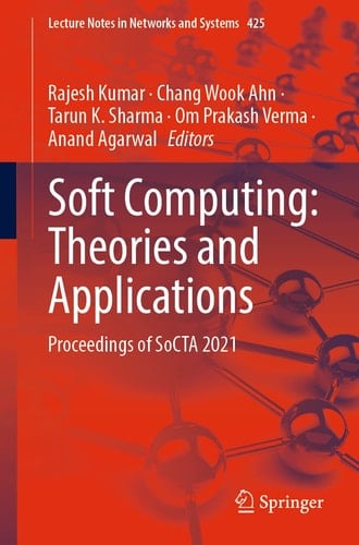 Soft Computing: Theories and Applications Proceedings of SoCTA 2021
