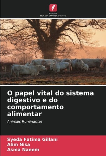 O papel vital do sistema digestivo e do comportamento alimentar: Animais Ruminantes (Portuguese Edition)