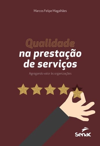 Qualidade na prestação de serviços Agregando valor as organizações