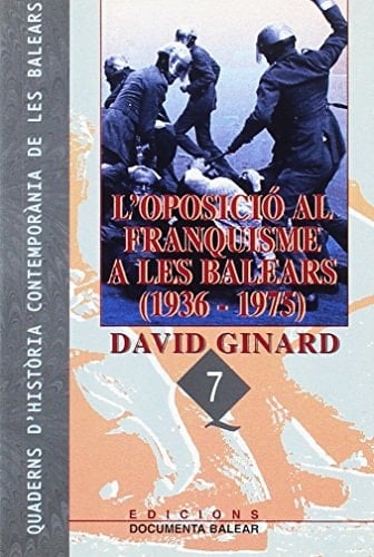 L'oposició al franquisme a les Balears, 1936-1975