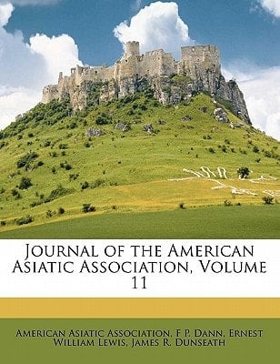 Journal of the American Asiatic Association, Volume 11