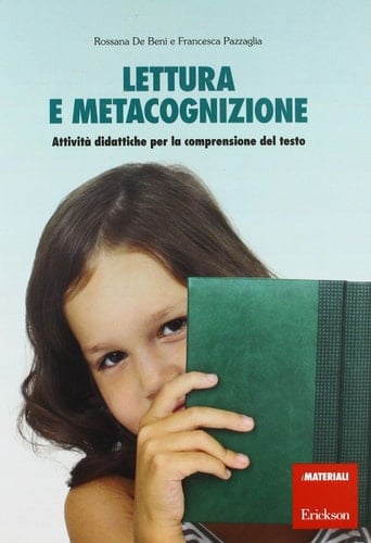 Lettura e metacognizione. Attività didattiche per la comprensione del testo