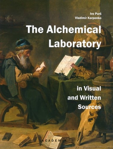 The Alchemical Laboratory in Visual and Written Sources