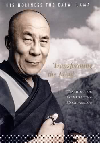 Transforming the Mind: Teachings on Generating Compassion