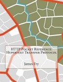 HTTP Pocket Reference Hypertext Transfer Protocol