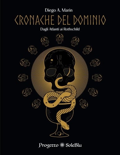 Cronache del Dominio: Dagli Atlanti ai Rothschild (Italian Edition)