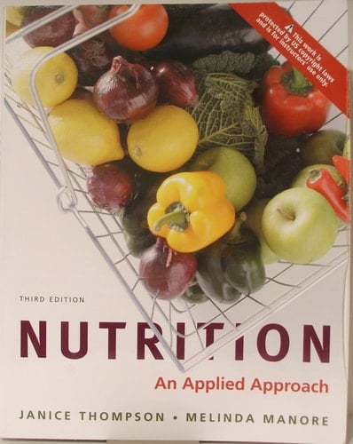 Nutrition; An Applied Approach, Teacher Edition (3rd Edition)