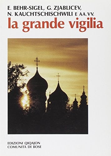 La grande vigilia. Atti del 5o Convegno ecumenico internazionale di spiritualità russa