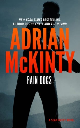 Rain Dogs A Detective Sean Duffy Novel