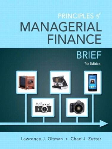 Principles of Managerial Finance, Brief (2-downloads) (Pearson Series in Finance)