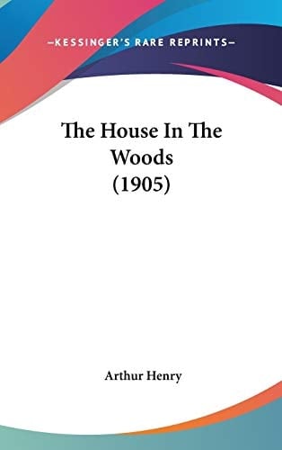 The House In The Woods (1905)