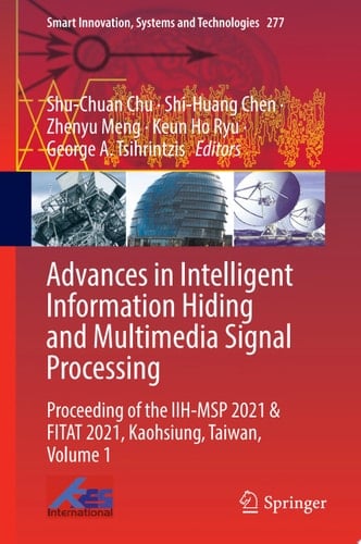 Advances in Intelligent Information Hiding and Multimedia Signal Processing