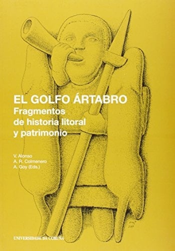 El golfo Ártabro fragmentos de historia litoral y patrimonio