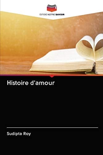 Histoire d'amour (French Edition)