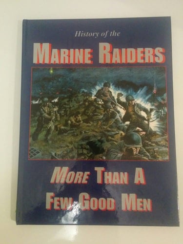 Marine Raiders More Than a Few Good Men