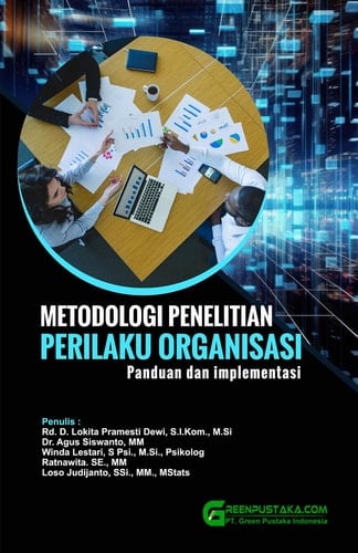 METODOLOGI PENELITIAN PERILAKU ORGANISASI : Panduan dan Implementasi