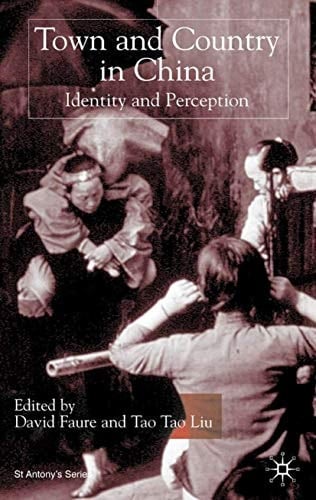 Town and Country in China Identity and Perception