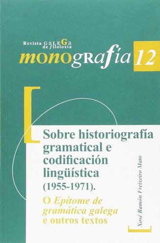 SOBRE HISTORIOGRAFIA MUNDIAL E CODIFICACION LINGISTICA (1955-1971)