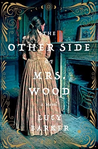 The Other Side of Mrs. Wood A Novel