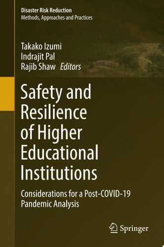 Safety and Resilience of Higher Educational Institutions Considerations for a Post-COVID-19 Pandemic Analysis
