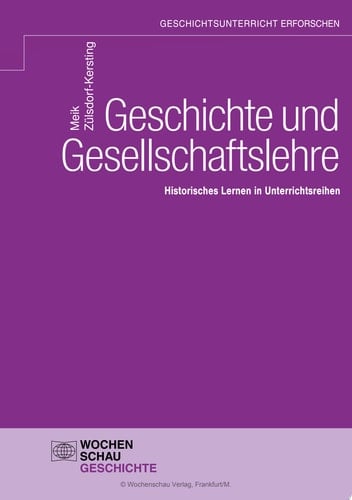 Geschichte und Gesellschaftslehre Historisches Lernen in Unterrichtsreihen