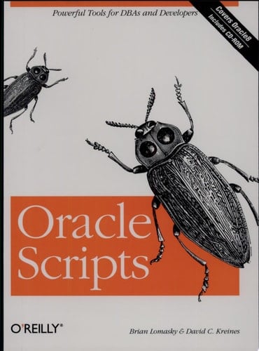 Oracle Scripts Powerful Tools for DBAs and Developers
