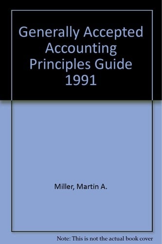 Miller Comprehensive GAAP Guide, 1991