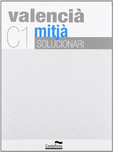 Valencià mitjà, C1 Solucionari