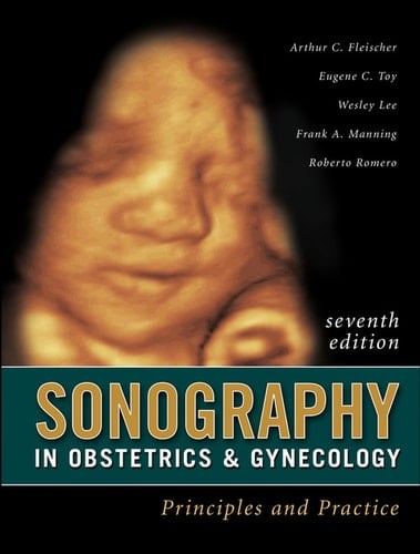 Sonography in Obstetrics & Gynecology: Principles and Practice, Seventh Edition